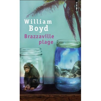 Brazzaville plage De William Boyd  